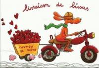 C'est du boulot la livraison de bisous...